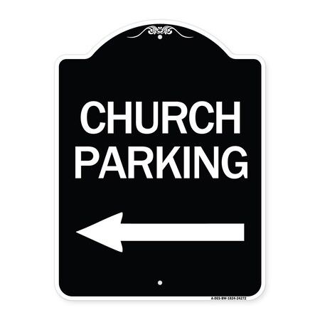 Signmission Church Parking With Left Arrow Heavy-Gauge Aluminum Architectural Sign, 24" x 18", BW-1824-24272 A-DES-BW-1824-24272